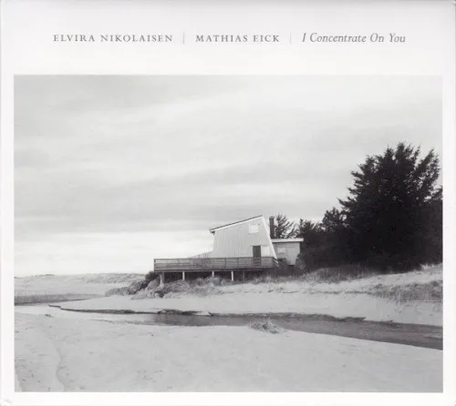 Cover of Mathias Eick, Elvira Nikolaisen – I Concentrate on You