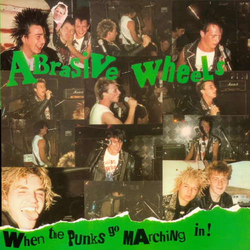 Cover of Abrasive Wheels – When the Punks Go Marching In!