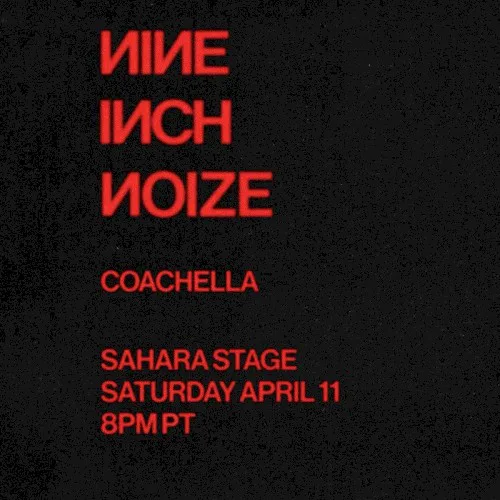 Cover of Nine Inch Nails – Nine Inch Noize: Live @ Coachella 2026