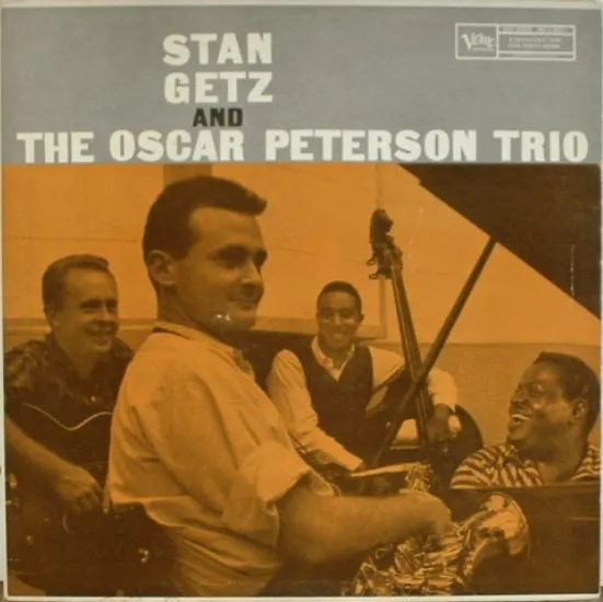Obal albumu The Oscar Peterson Trio, Stan Getz – Stan Getz and The Oscar Peterson Trio