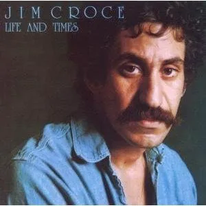 Cover of Jim Croce – Life and Times