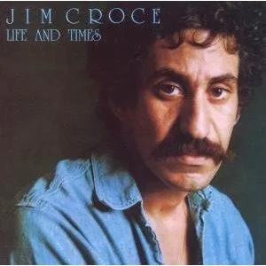 Cover of Jim Croce – Life and Times