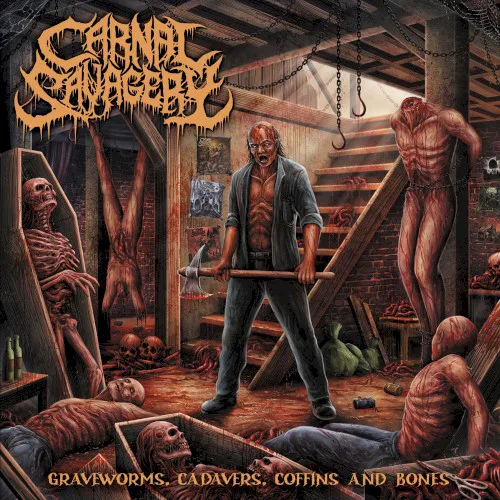 Cover of Carnal Savagery – Graveworms, Cadavers, Coffins and Bones