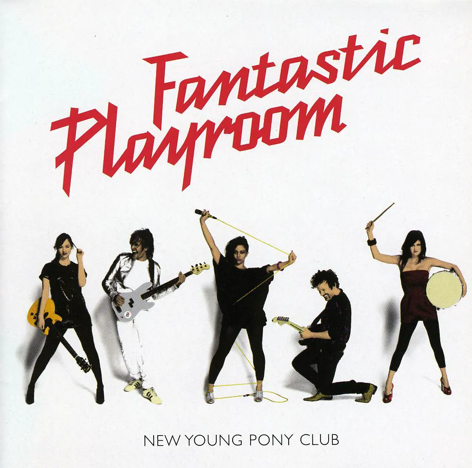 Obal albumu New Young Pony Club – Fantastic Playroom