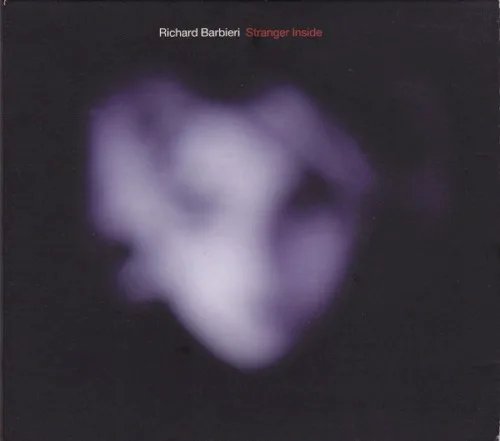 Cover of Richard Barbieri – Stranger Inside