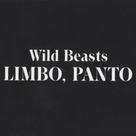 Obal albumu Wild Beasts – Limbo, Panto