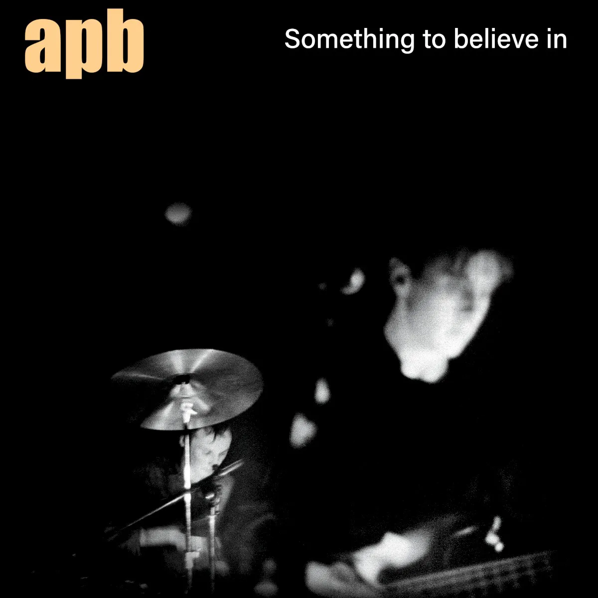 Cover of APB – Something to Believe In