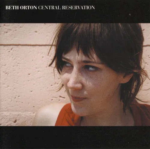 Obal albumu Beth Orton – Central Reservation