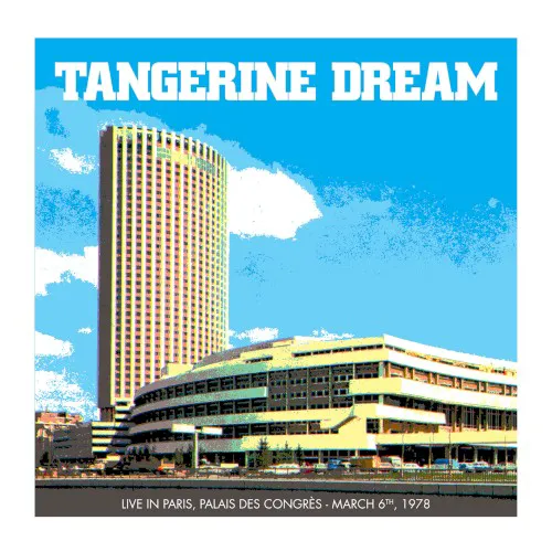 Cover of Tangerine Dream – Live Au Palais Des Congrès 1978