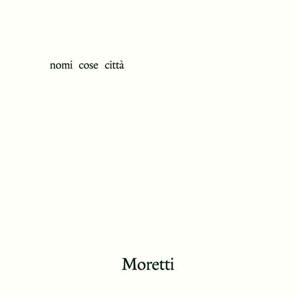 Obal alba Moretti – Nomi cose città