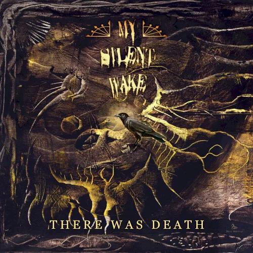 Cover of My Silent Wake – There Was Death