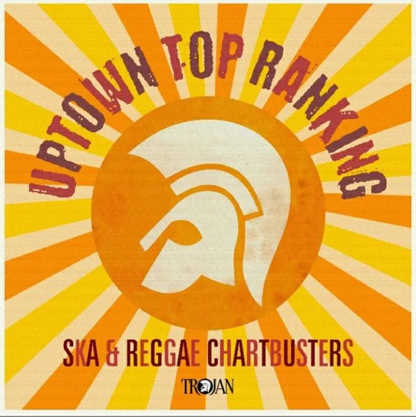 Cover of Various Artists – Uptown Top Ranking · Ska & Reggae Chartbusters