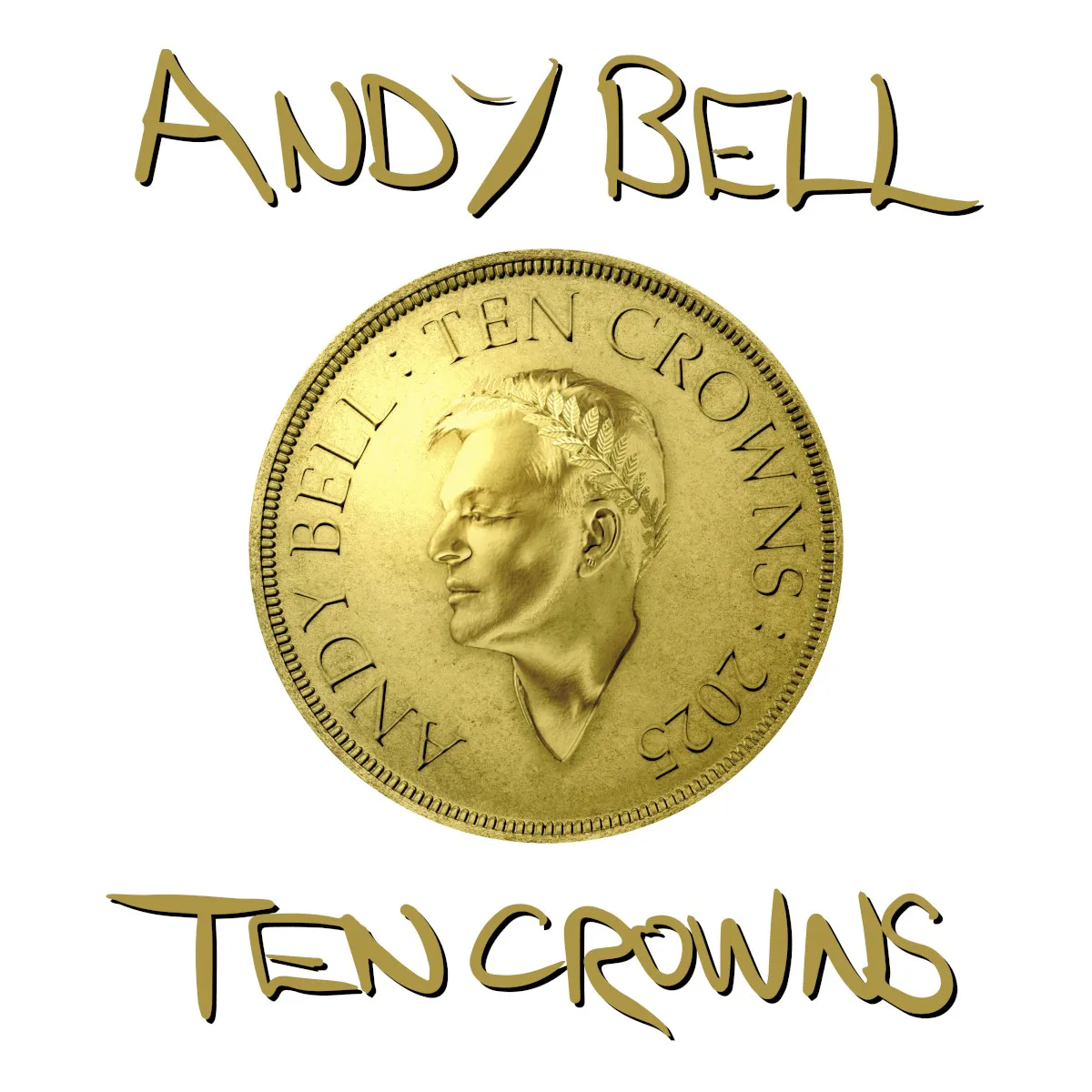 Cover of Andy Bell – Ten Crowns