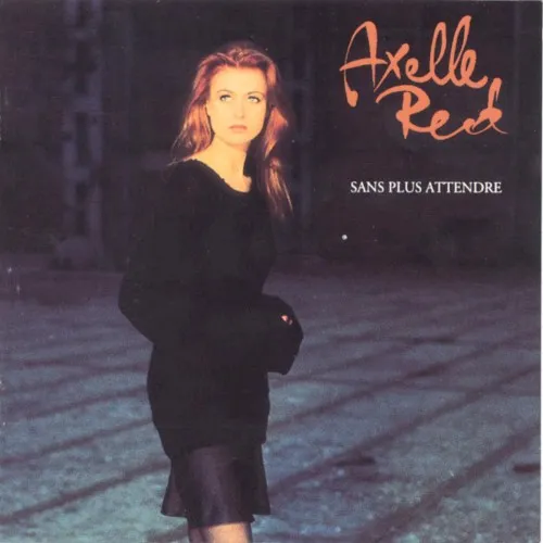 Cover of Axelle Red – Sans plus attendre