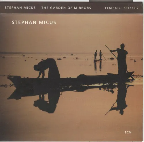 Obal alba Stephan Micus – The Garden of Mirrors