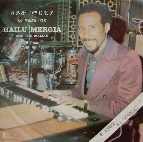 Cover of Hailu Mergia, Wallias Band – Tche Belew