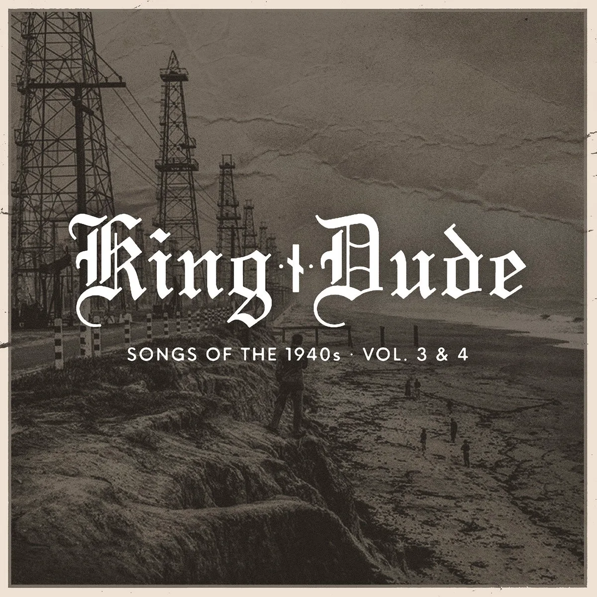 Obal alba King Dude – Songs of The 1940s • Vol. 3 & 4