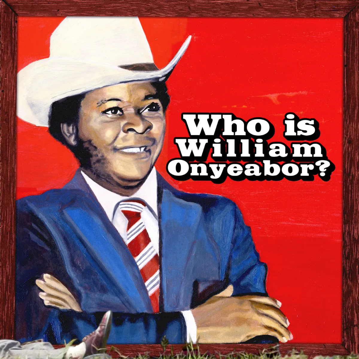 Obal albumu World Psychedelic Classics 5: Who Is William Onyeabor?