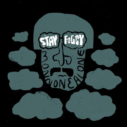 Cover of Monnone Alone – Stay Foggy
