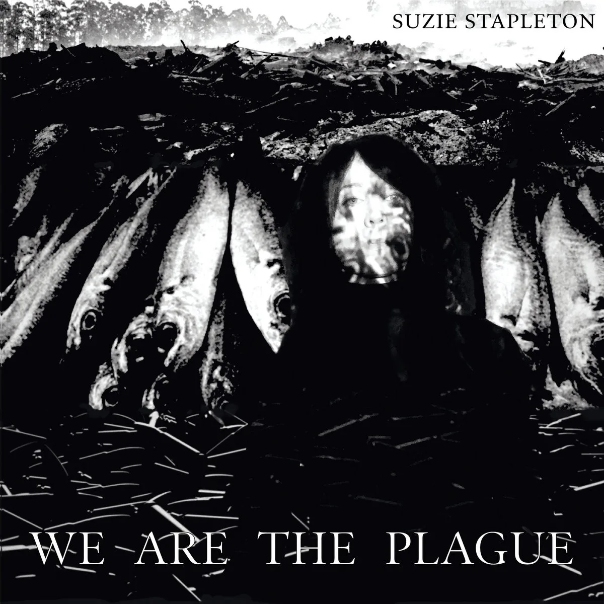 Obal alba Suzie Stapleton – We Are the Plague