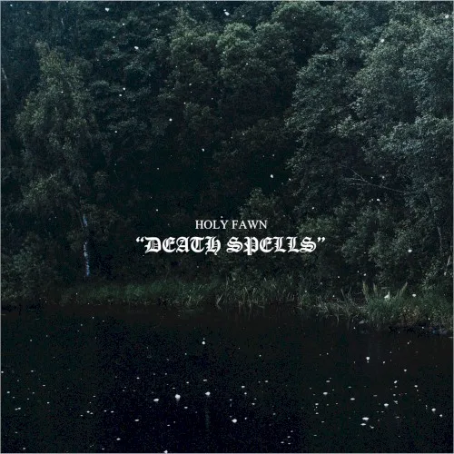 Obal albumu Holy Fawn – Death Spells