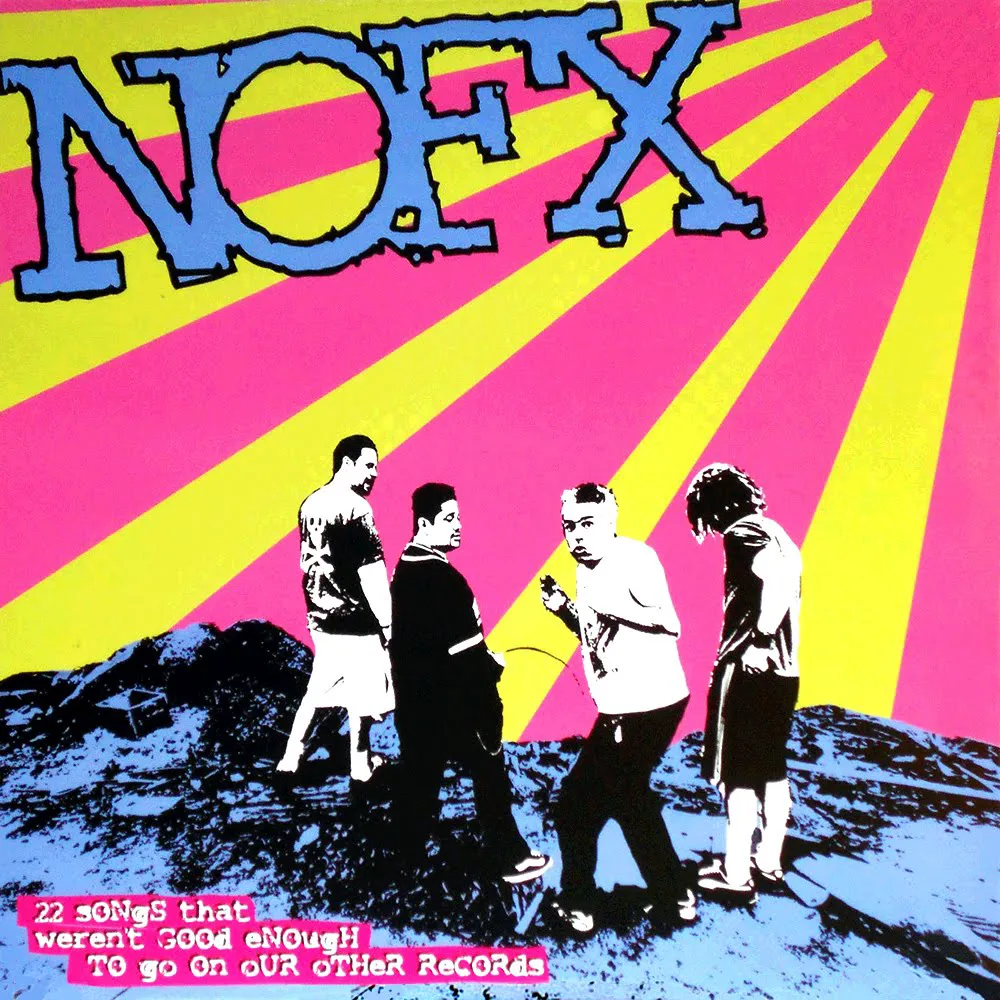 Obal albumu NOFX – 22 Songs That Weren’t Good Enough to Go on Our Other Records