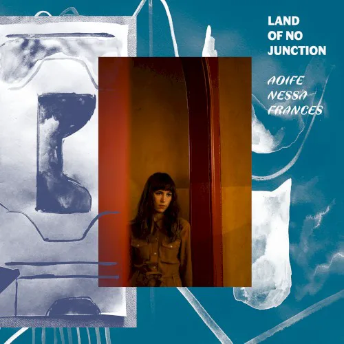 Cover of Aoife Nessa Frances – Land of No Junction