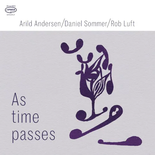 Cover of Rob Luft, Arild Andersen, Daniel Sommer – As Time Passes