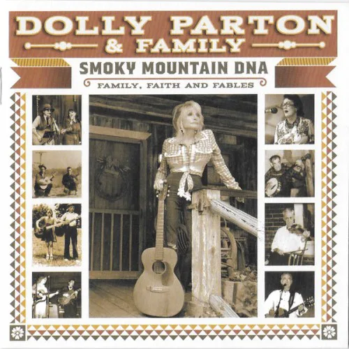 Cover of Dolly Parton, [anonymous] – Smoky Mountain DNA: Family, Faith and Fables