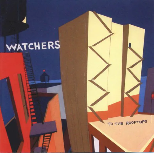 Cover of Watchers – To the Rooftops