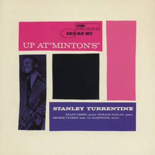 Cover of Stanley Turrentine – Up at "Minton's", Vol. 2