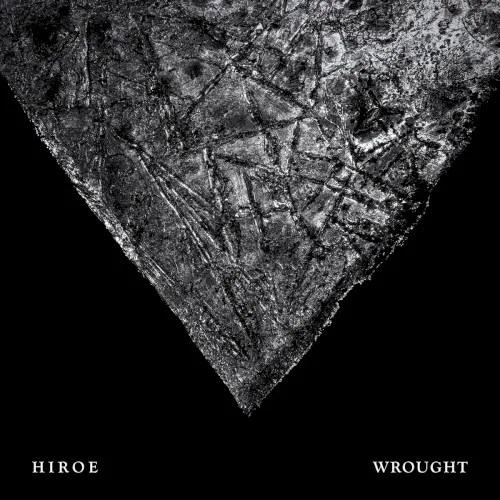 Obal alba Hiroe – Wrought