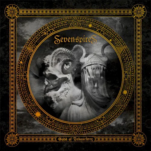 Obal alba Seven Spires – Gods of Debauchery