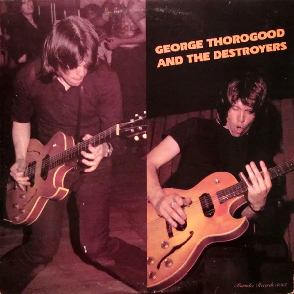 Obal alba George Thorogood and the Destroyers