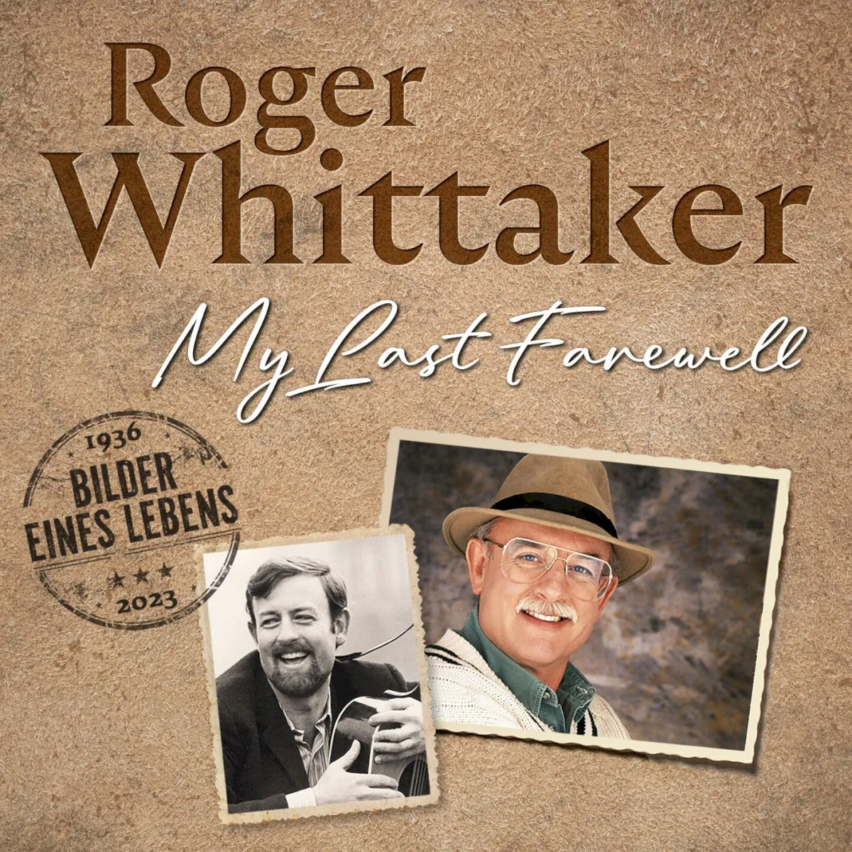 Cover of Roger Whittaker – My Last Farewell - Bilder eines Lebens