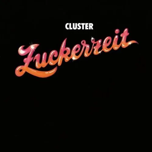 Cover of Cluster – Zuckerzeit