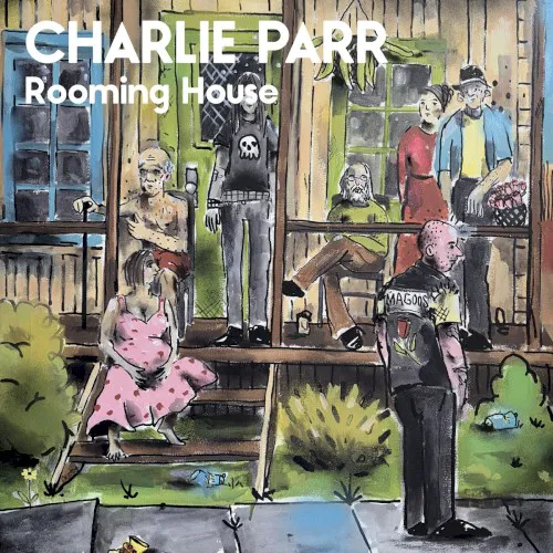 Cover of Charlie Parr – Rooming House