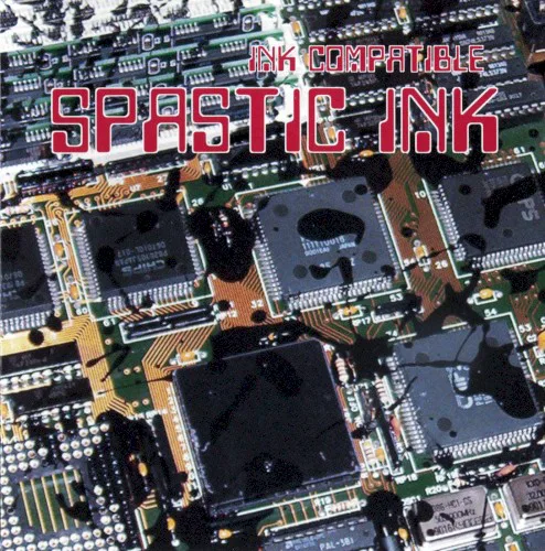 Cover of Spastic Ink – Ink Compatible