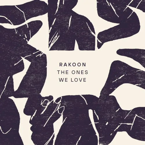 Cover of Rakoon – The Ones We Love