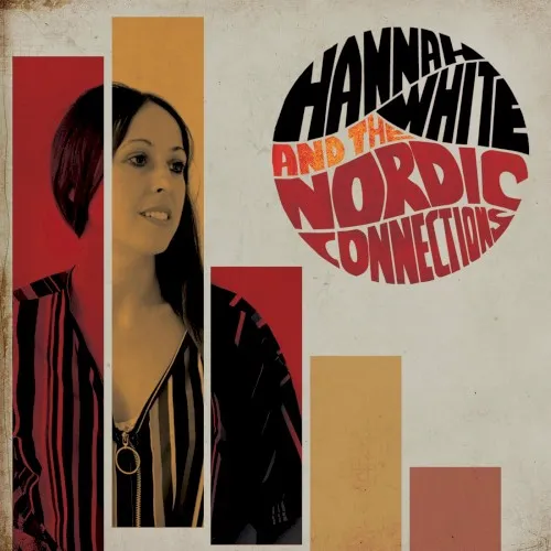 Obal albumu Hannah White and the Nordic Connections – Hannah White and the Nordic Connections