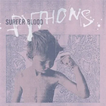 Obal alba Surfer Blood – Pythons