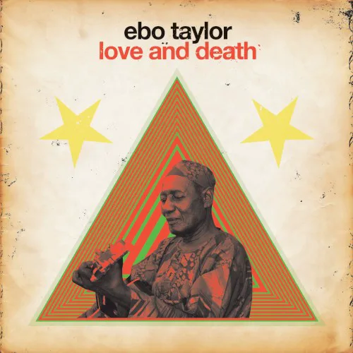 Obal alba Ebo Taylor – Love and Death