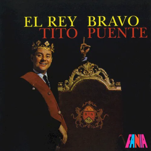 Cover of Tito Puente – El Rey Bravo