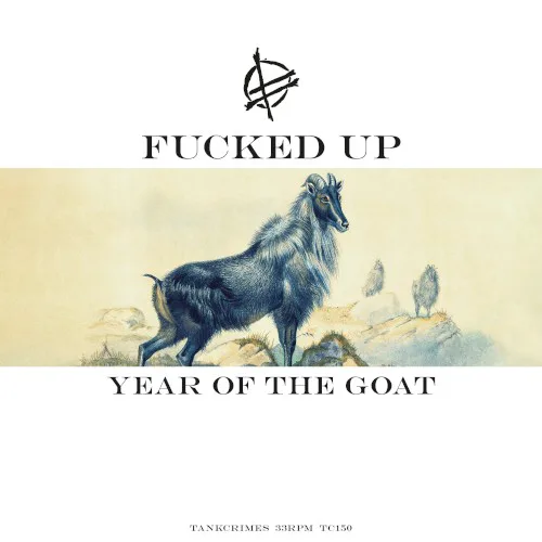 Cover of Fucked Up – Year of the Goat