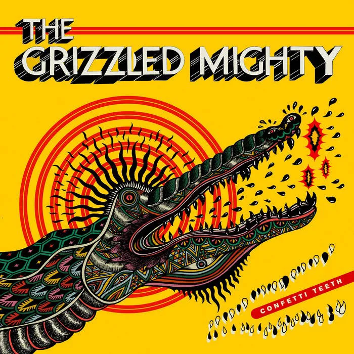 Obal alba The Grizzled Mighty – Confetti Teeth