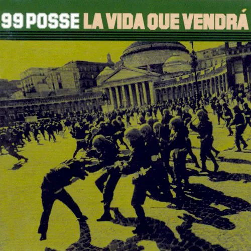 Cover of 99 Posse – La vida que vendrá