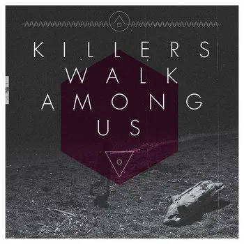 Obal alba Killers Walk Among Us – Killers Walk Among Us
