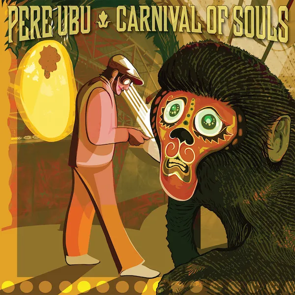 Obal alba Pere Ubu – Carnival of Souls