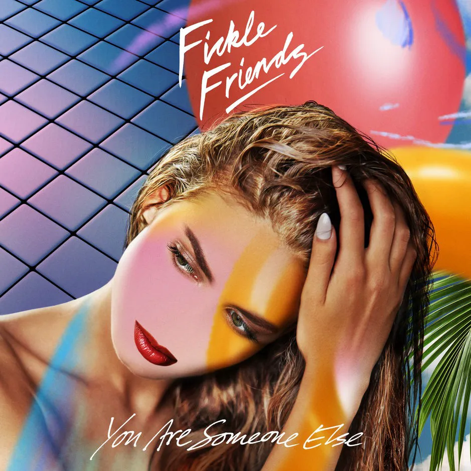 Obal albumu Fickle Friends – You Are Someone Else