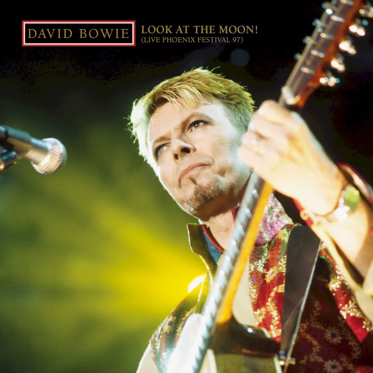 Obal alba David Bowie – Look at the Moon! (live Phoenix Festival 97)